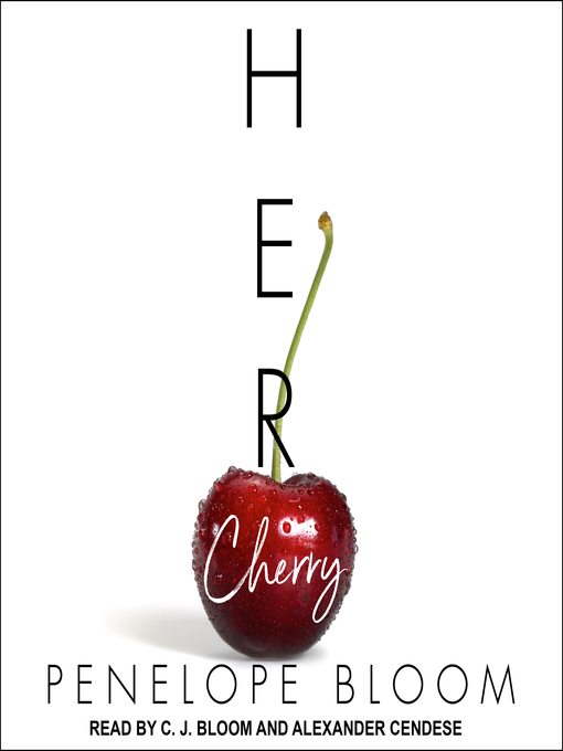 Title details for Her Cherry by Penelope Bloom - Wait list